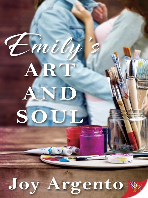 Title details for Emily's Art and Soul by Joy Argento - Available